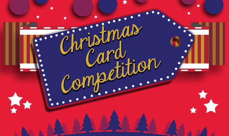 Christmas Card Competition - Last Chance to Enter!